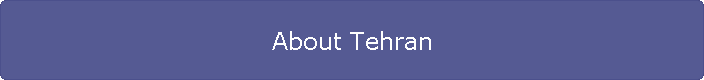 About Tehran